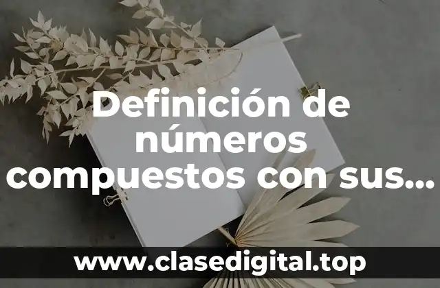 Definición de números compuestos con sus divisores