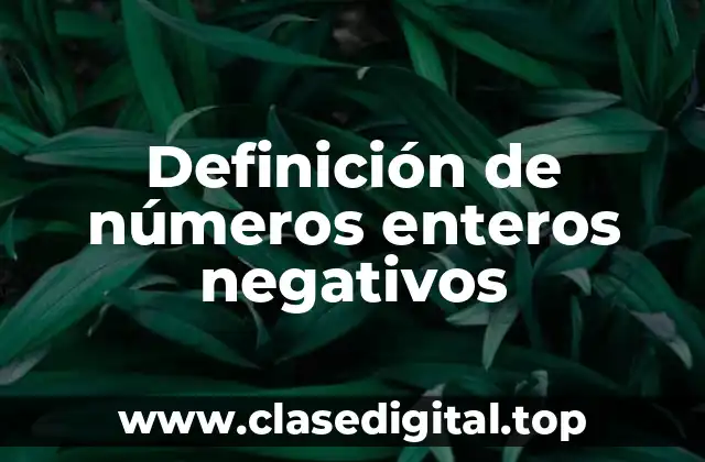 Ejemplos de números enteros negativos