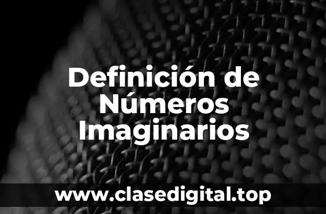 Definición técnica de número imaginario