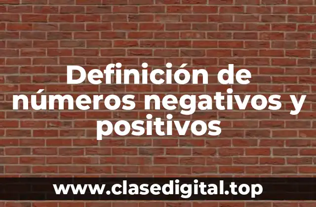 Ejemplos de números negativos y positivos