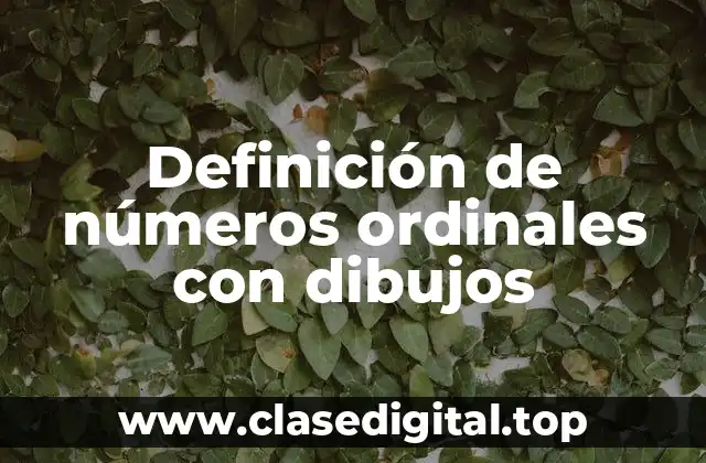 Definición de números ordinales con dibujos