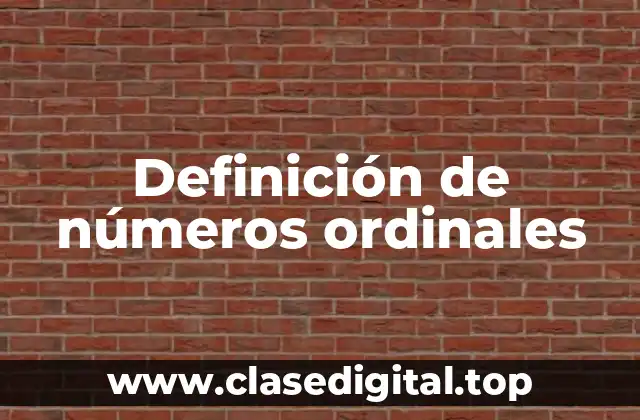 Definición técnica de número ordinal