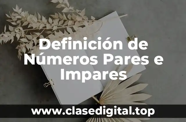 Definición de Números Pares e Impares