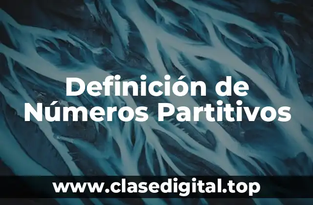 Definición de Números Partitivos