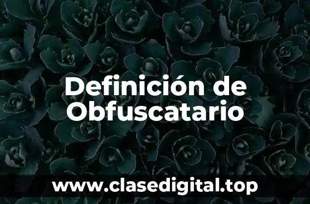 Definición técnica de Obfuscatario