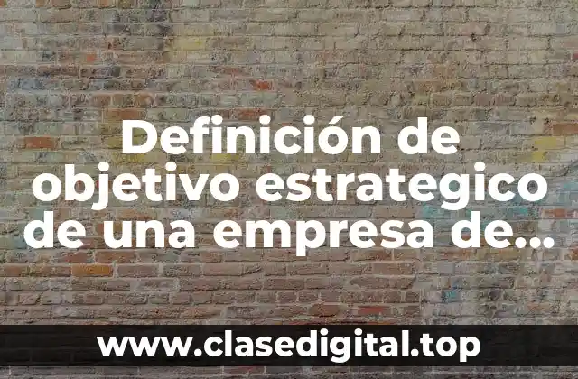Definición de objetivo estrategico de una empresa de diseño web