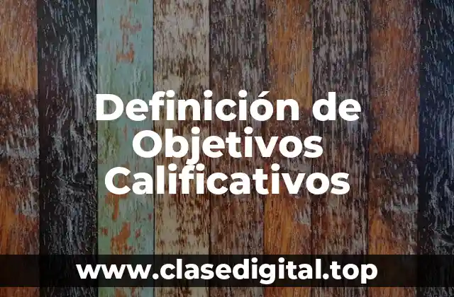 Definición de Objetivos Calificativos