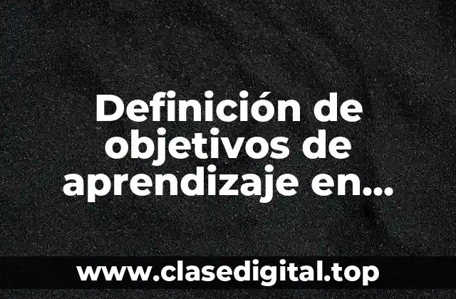 Definición de objetivos de aprendizaje en inglés