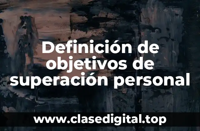 Definición de objetivos de superación personal