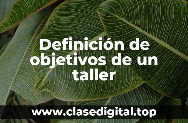 Definición de objetivos de un taller