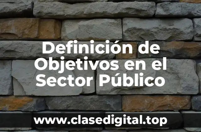 Definición de Objetivos en el Sector Público