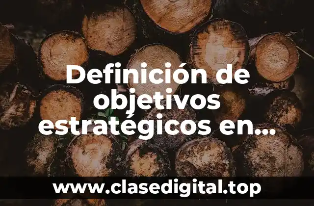 Definición de objetivos estratégicos en educación