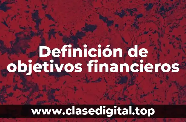 Definición de objetivos financieros