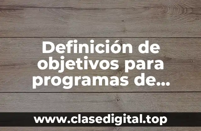 Definición de objetivos para programas de empresas