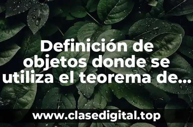 Definición de objetos donde se utiliza el teorema de tales