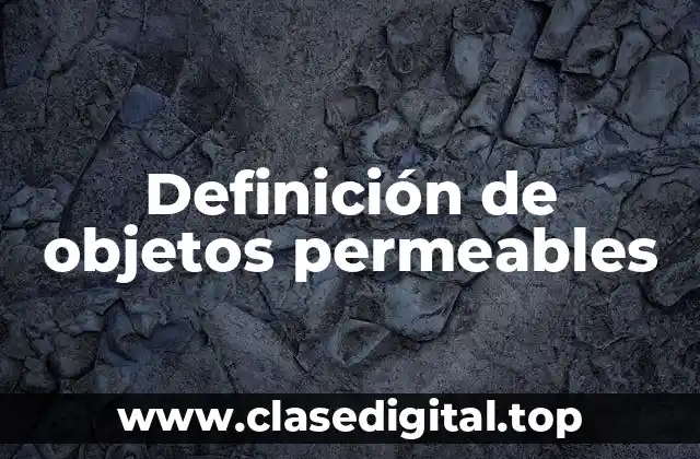Definición de objetos permeables