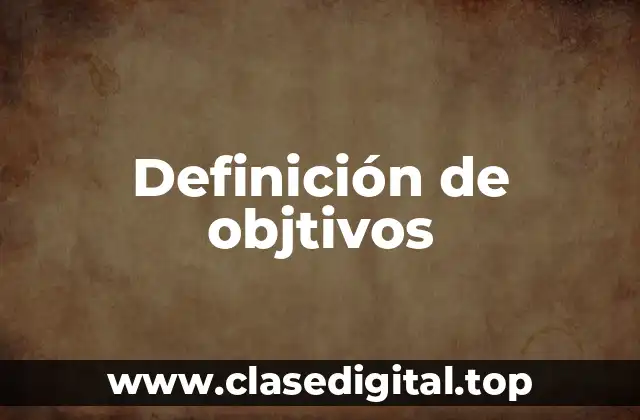 Definición de objtivos