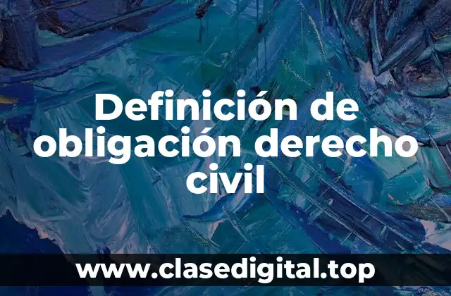 Definición de obligación derecho civil