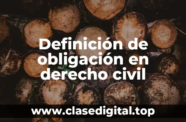 Definición de obligación en derecho civil