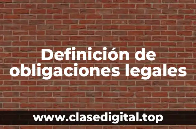 Definición de obligaciones legales