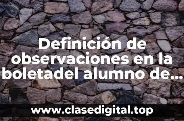 Definición de observaciones en la boletadel alumno de 5º grado