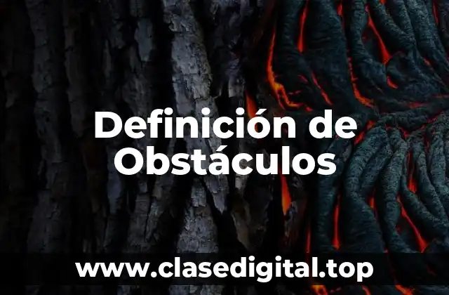 Definición de Obstáculos