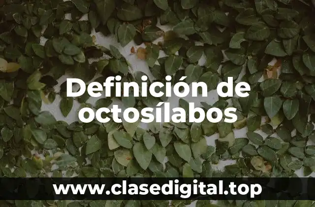 Definición de octosílabos