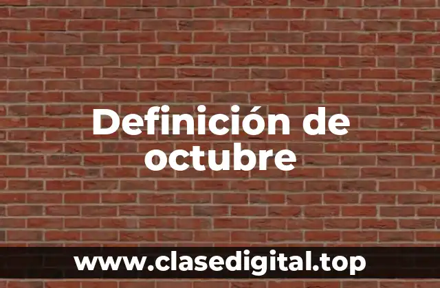 Definición de octubre