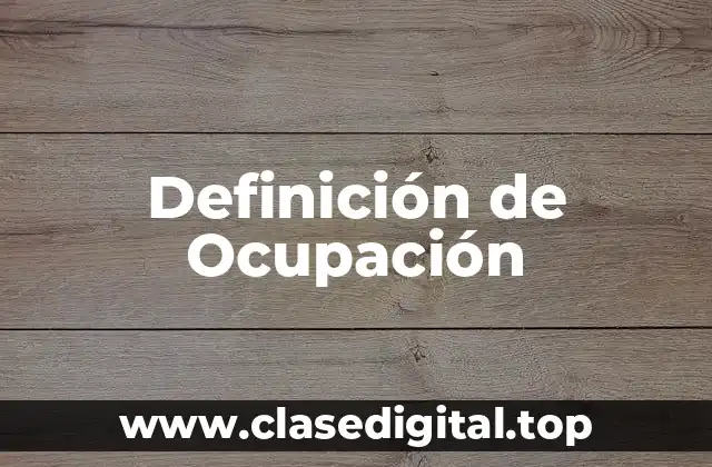 Definición de Ocupación