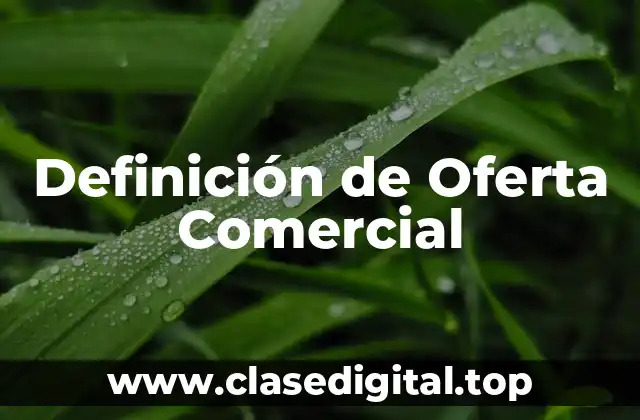 Definición técnica de Oferta Comercial