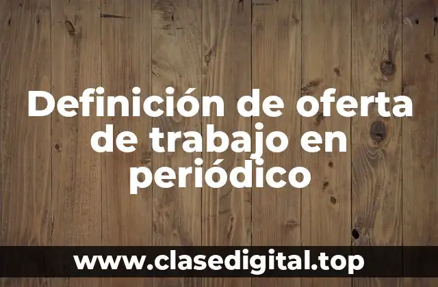 Definición de oferta de trabajo en periódico