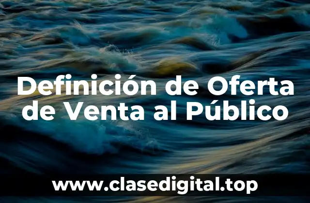 Definición de Oferta de Venta al Público