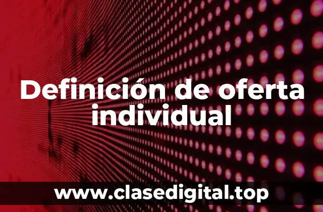 Definición de oferta individual
