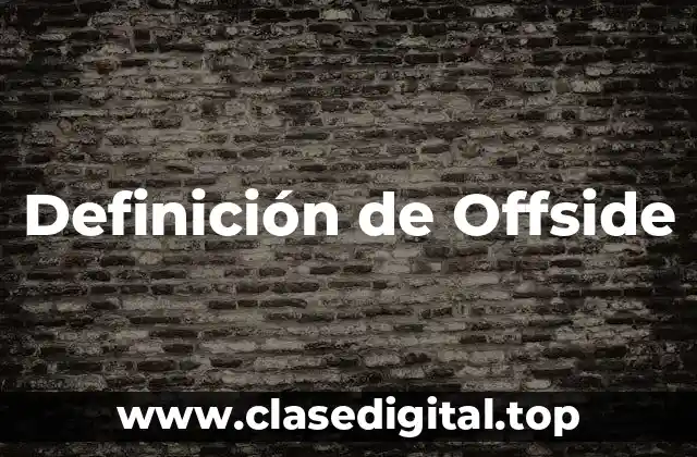 Definición de Offside