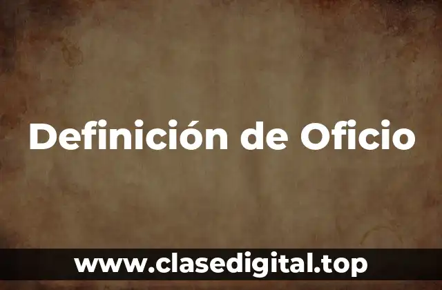 Definición de Oficio