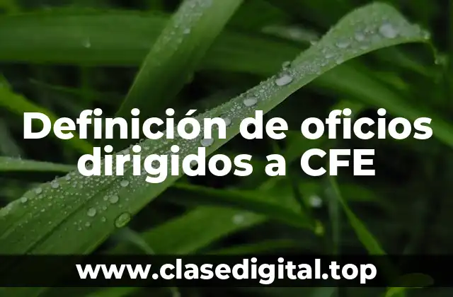 Definición de oficios dirigidos a CFE