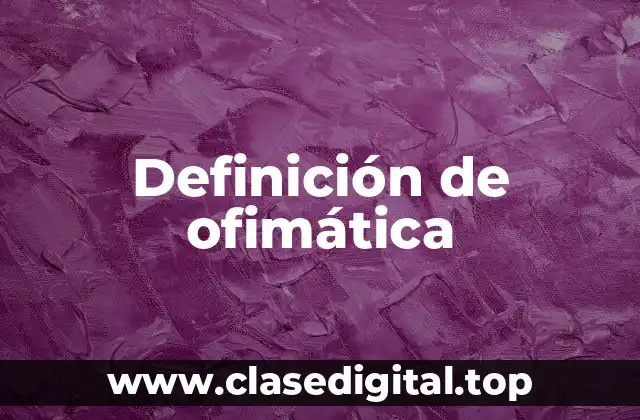 Ejemplos de ofimática