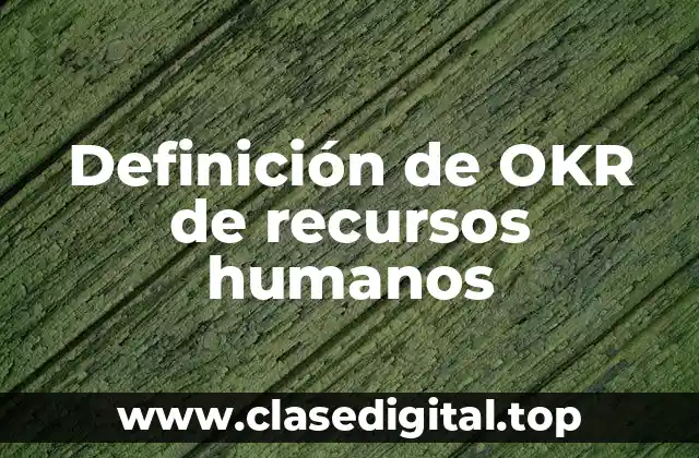 Definición de OKR de recursos humanos