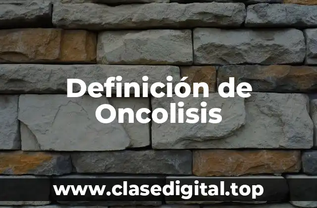 Definición de Oncolisis
