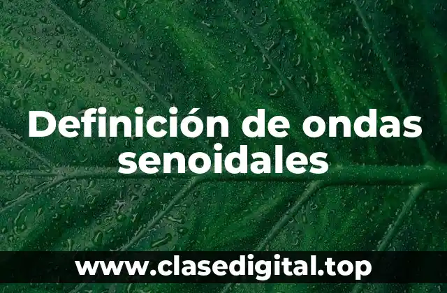 Definición de ondas senoidales