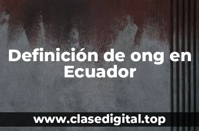 Ejemplos de ONG en Ecuador