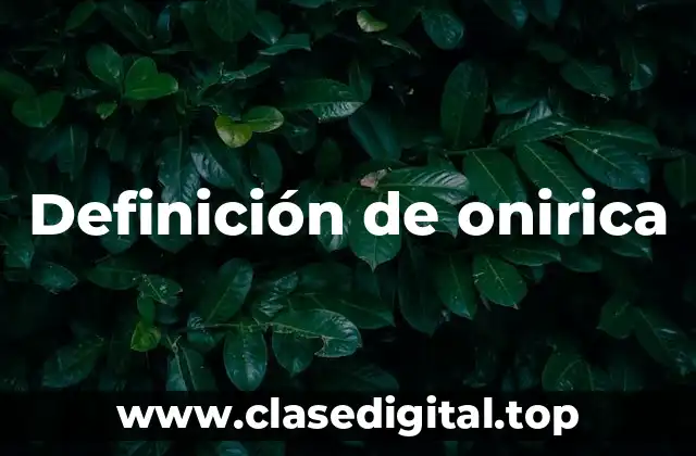 Definición de onirica