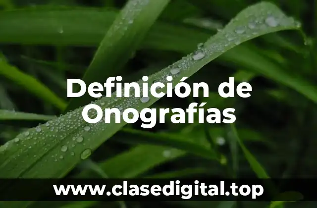 Definición de Onografías