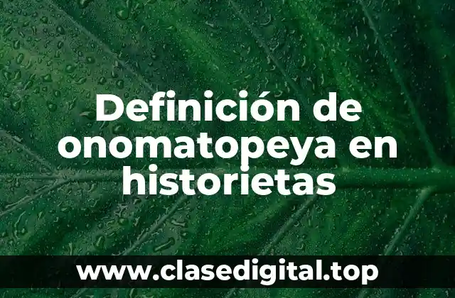 Definición de onomatopeya en historietas