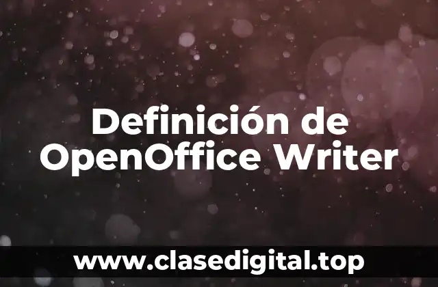 Definición técnica de OpenOffice Writer