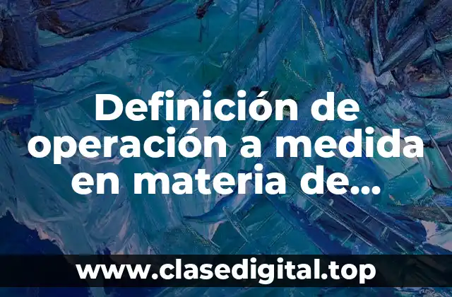 Definición de operación a medida en materia de futuros