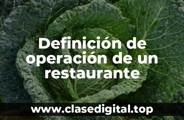 Definición de operación de un restaurante