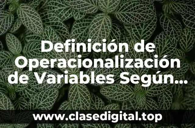 Ejemplos de Operacionalización de Variables