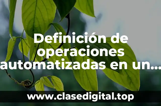 Definición de operaciones automatizadas en un procesador de texto