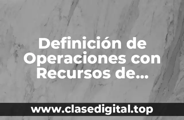 Definición de Operaciones con Recursos de Procedencia Ilícita